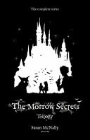 The Morrow Secrets Trilogy