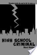 High School Criminal