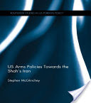 US Arms Policies Towards the Shah's Iran