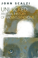 Unlocked: An Oral History of Hadens Syndrome