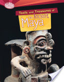 Tools and Treasures of the Ancient Maya