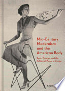 Mid-Century Modernism and the American Body