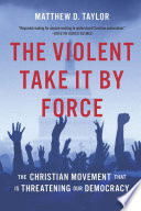 The Violent Take It by Force