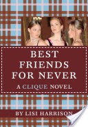The Clique #2: Best Friends for Never