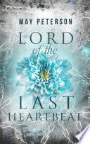 Lord of the Last Heartbeat