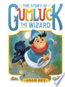 The Story of Gumluck the Wizard