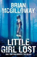 Little Girl Lost: A DS Lucy Black Novel 1