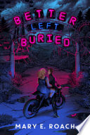 Better Left Buried