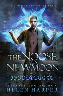 The Noose Of A New Moon