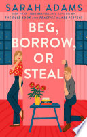 Beg, Borrow, or Steal