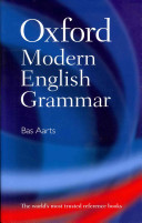 Oxford Modern English Grammar