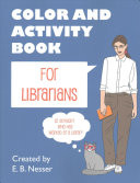 Color and Activity Book for Librarians