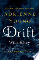 Drift: Willa & Koy