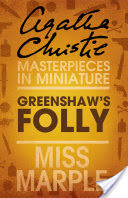 Greenshaws Folly: A Miss Marple Short Story