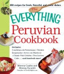 The Everything Peruvian Cookbook