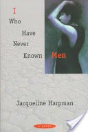 I who Have Never Known Men