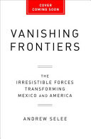 Vanishing Frontiers