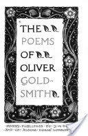 The Poems of Oliver Goldsmith