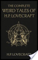 The Complete Weird Tales of H. P. Lovecraft