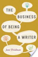 The Business of Being a Writer