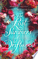 The Lost Summers of Driftwood
