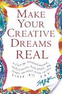 Make Your Creative Dreams Real