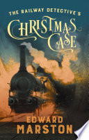 The Railway Detective's Christmas Case