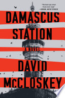 Damascus Station: A Novel