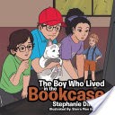 The Boy Who Lived in the Bookcase