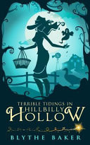 Terrible Tidings in Hillbilly Hollow