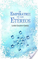 La Emperatriz de los Etreos