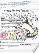 Elegy On Toy Piano