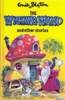 The Wishing Wand and Other Stories