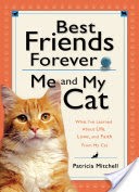 Best Friends Forever: Me and My Cat