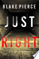 Just Right (A Cami Lark FBI Suspense ThrillerBook 3)