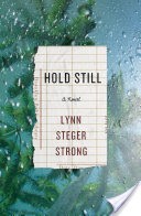 Hold Still: A Novel