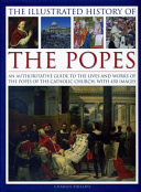 The Illustrated History of the Popes