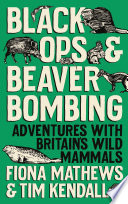 Black Ops and Beaver Bombing