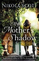 My Mother's Shadow: The unputdownable summer read about a mother's shocking secret that changed everything