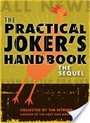 The Practical Joker's Handbook