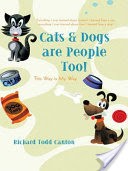 Cats & Dogs are People Too!
