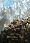 The Horus Heresy: Siege of Terra: The Solar War