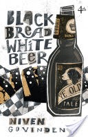 Black Bread White Beer