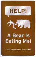 Help! a Bear Is Eating Me!