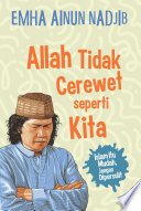 Allah Tidak Cerewet seperti Kamu