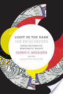 Light in the Dark/Luz en lo Oscuro