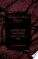 Under the Pyramids (Fantasy and Horror Classics)