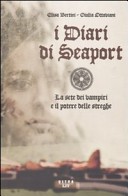 I diari di Seaport. La sete dei vampiri e il potere delle streghe