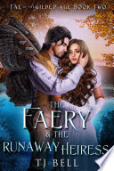 The Faery & the Runaway Heiress