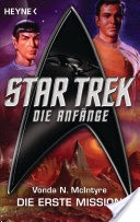 Star Trek - Die Anfnge: Die erste Mission